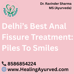Delhi's best anal fissure treatment. Piles to Smiles clinic.